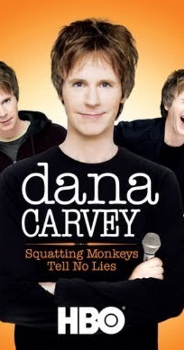 Dana Carvey：Squatting Monkeys Tell No Lies