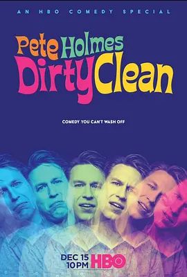 Pete Holmes: Dirty Clean 2018