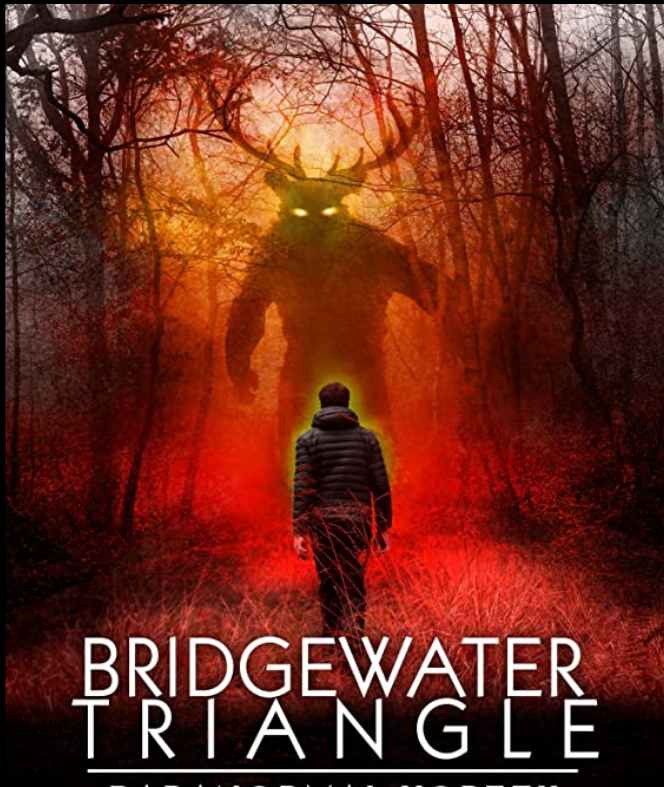 Bridgewater Triangle_ Paranormal Vortex 2022